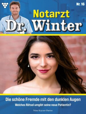 cover image of Notarzt Dr. Winter 16 – Arztroman